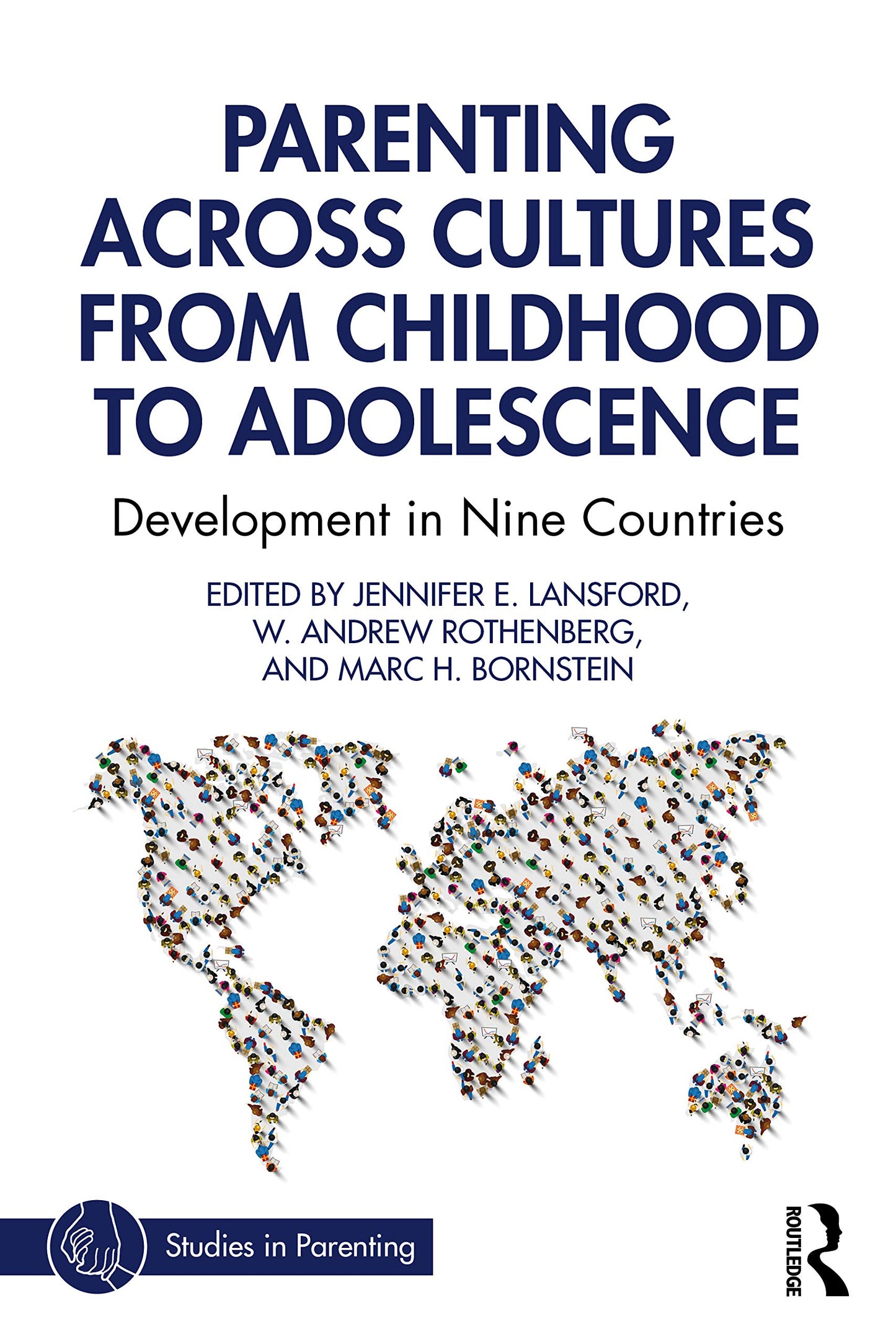 Parenting Across Cultures from Childhood to Adolescence (Studies in Parenting Series)