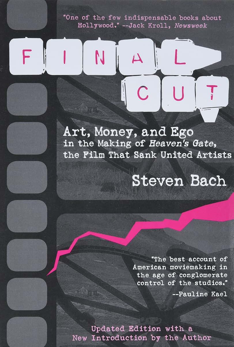 Final Cut: Art, Money, and Ego in the Making of Heaven's Gate
