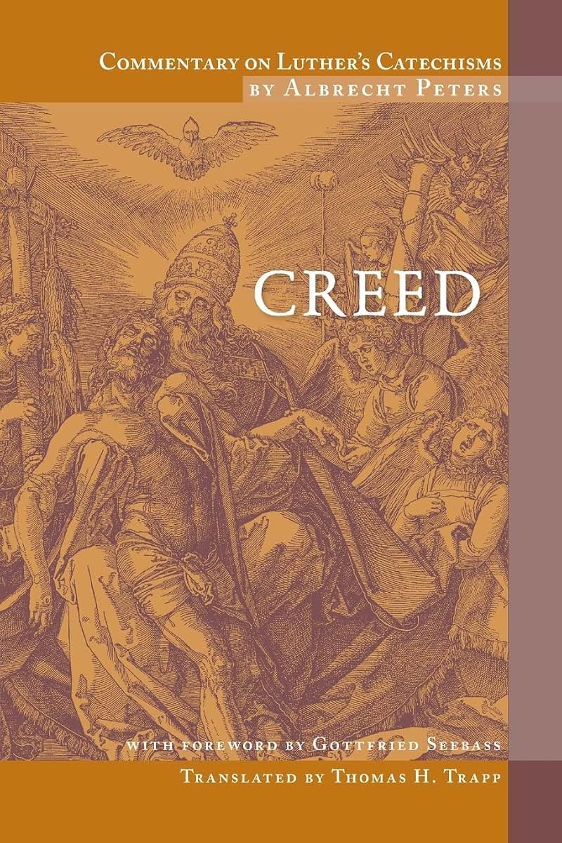Commentary on Luther's Catechism: Creed