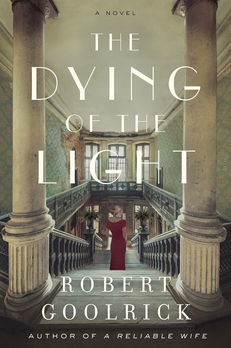 The Dying of the Light: A Southern Gothic Romance of Virginia Scandal, Desire, and Sacrifice