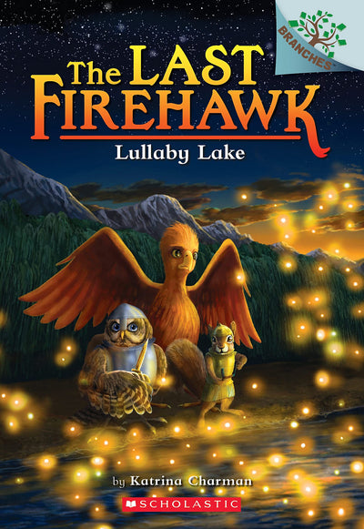 Lullaby Lake: A Branches Book (The Last Firehawk #4) (4)