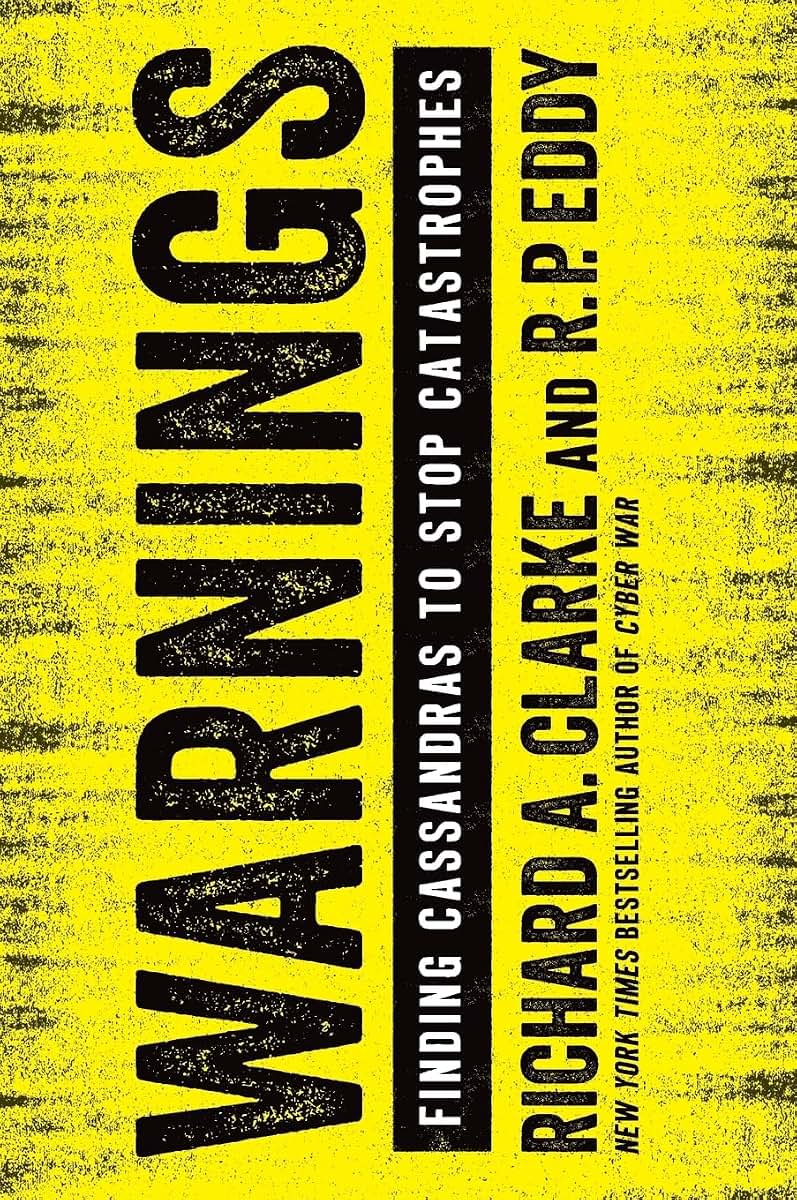 Warnings: Finding Cassandras to Stop Catastrophes