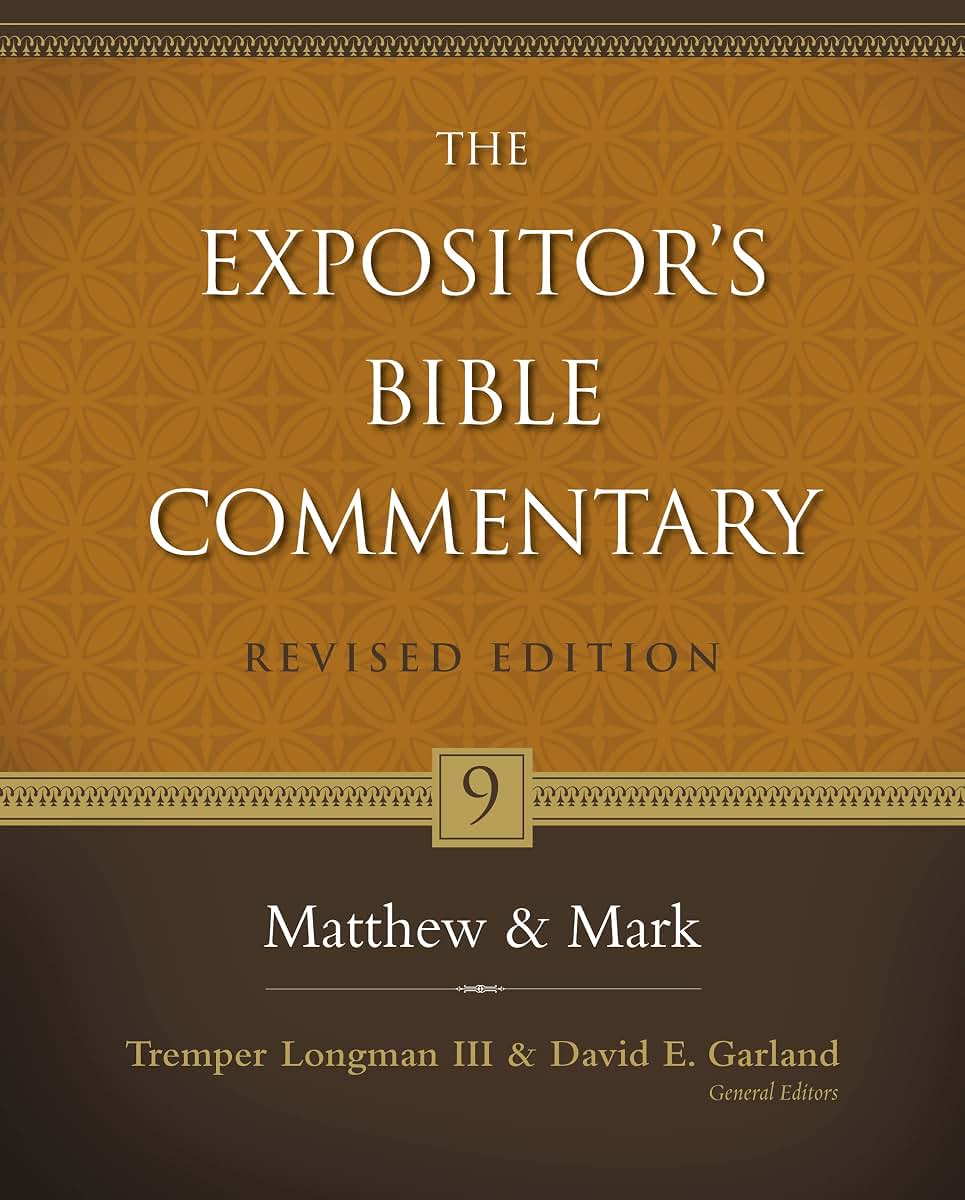 Matthew and Mark (9) (The Expositor's Bible Commentary)