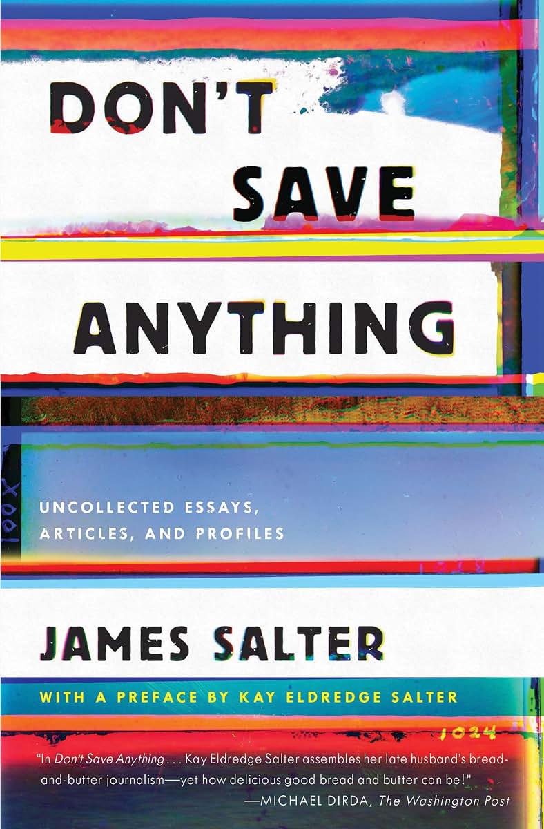 Don't Save Anything: Uncollected Essays, Articles, and Profi
