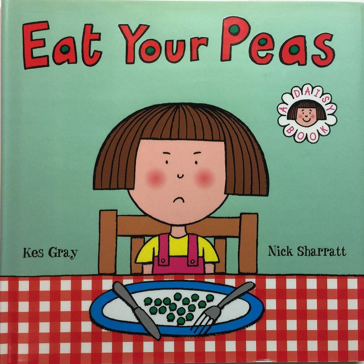 Eat Your Peas: A Daisy Book