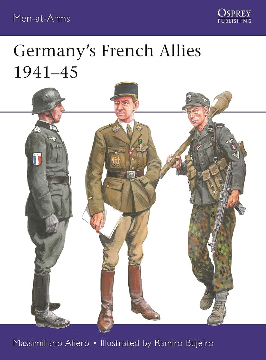 Germanys French Allies 1941-45 (Men-at-Arms, 556)