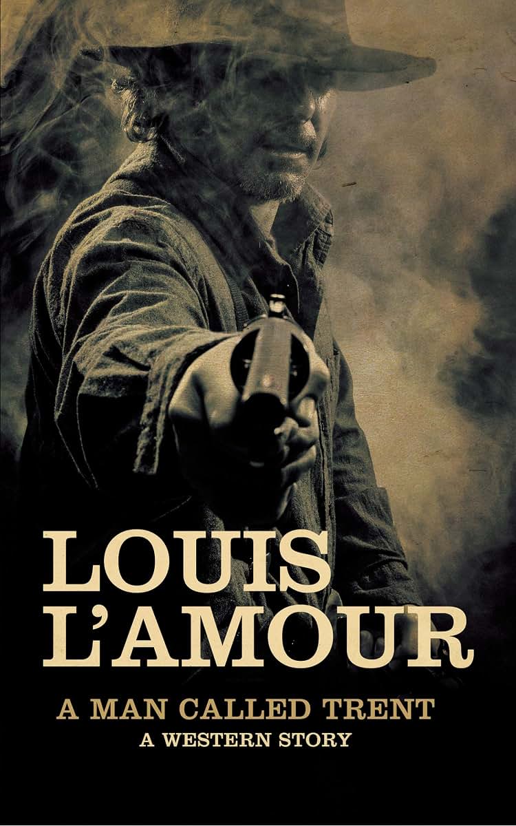 A Man Called Trent: A Western Story