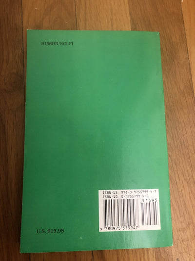 How I Conquered Your Planet by John Swartzwelder