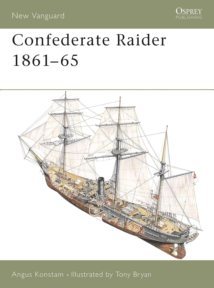 Confederate Raider 1861-65 (New Vanguard, 64)
