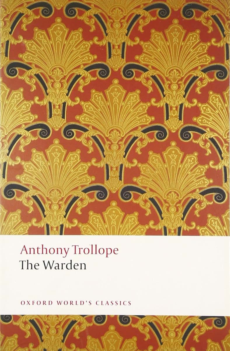 The Warden (Oxford World's Classics)