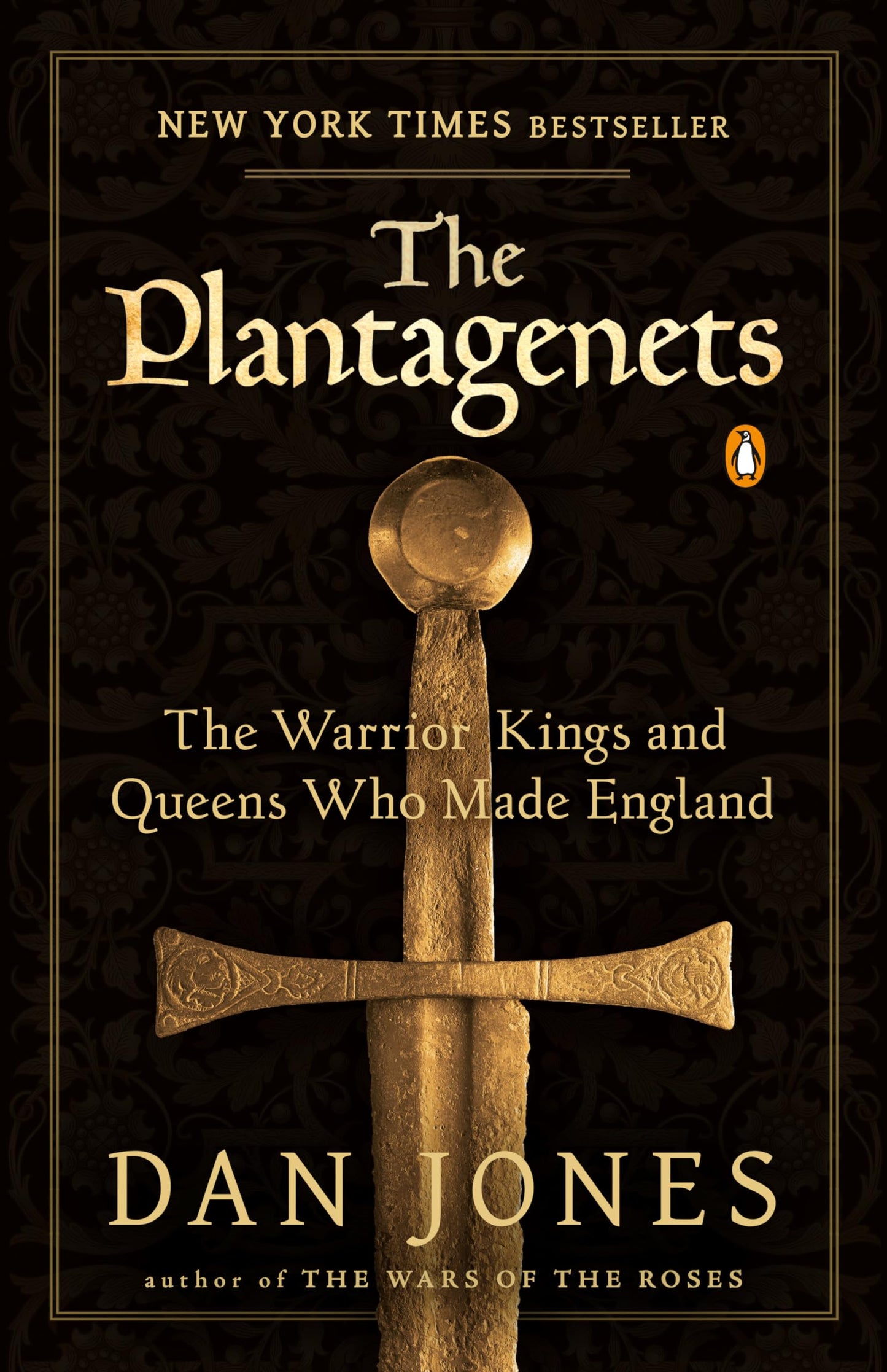The Plantagenets: The Warrior Kings and Queens Who Made Engl