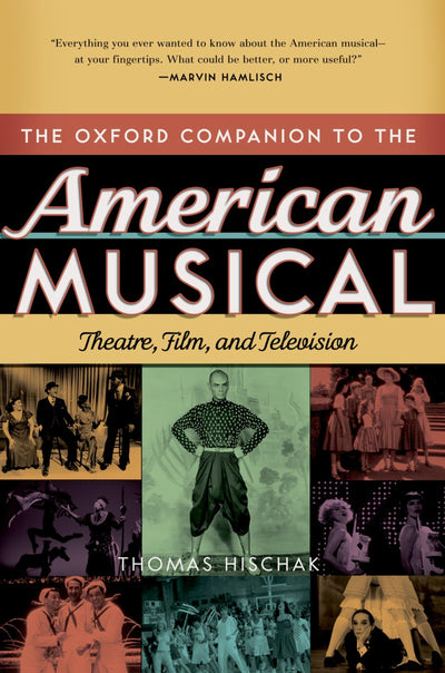 The Oxford Companion to the American Musical: Theatre, Film, and Television (Oxford Companions)