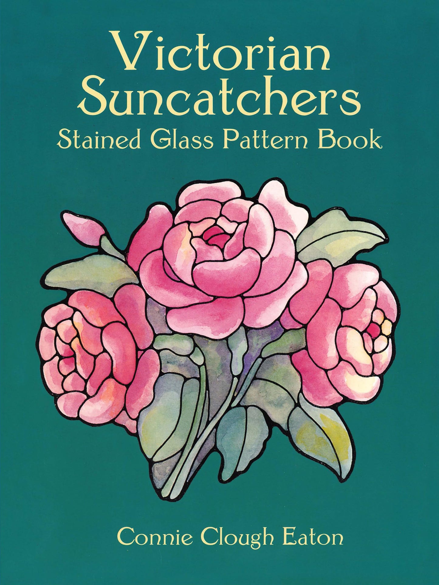 Victorian Suncatchers Stained Glass Pattern Book (Dover Crafts: Stained Glass)