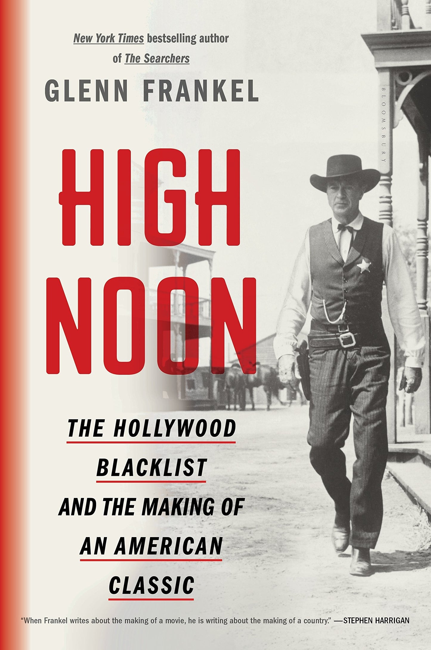 High Noon: The Hollywood Blacklist and the Making of an Amer