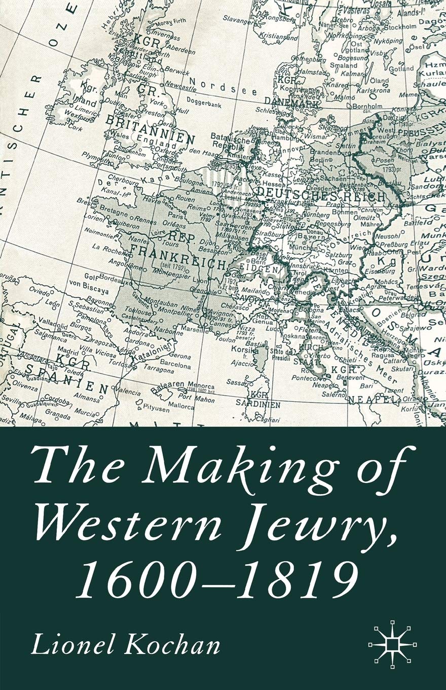 The Making of Western Jewry, 1600-1819