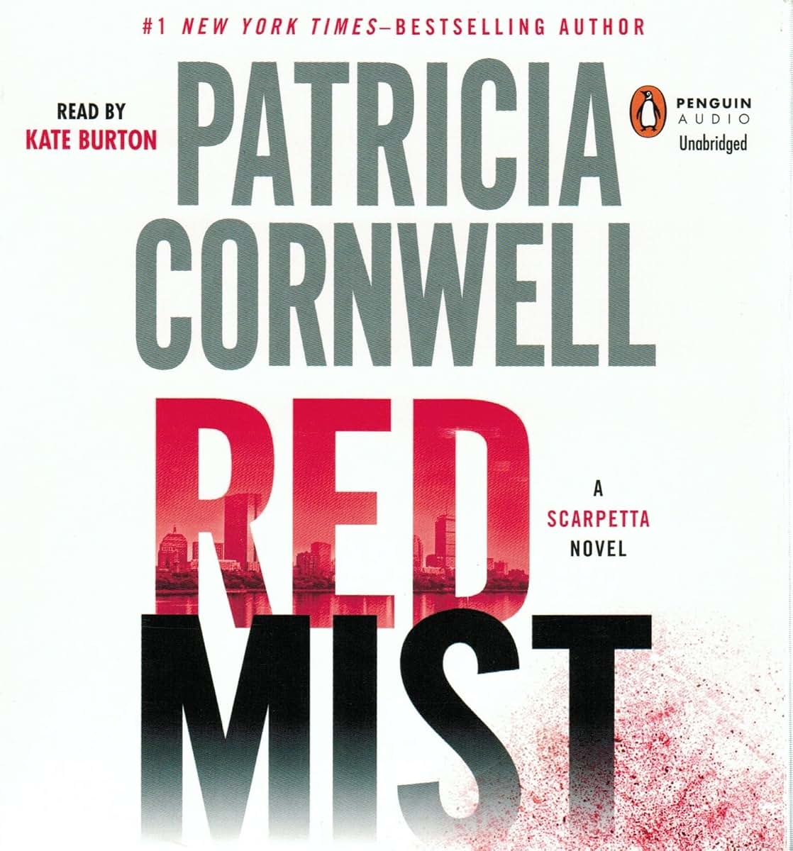 Red Mist: Scarpetta (Book 19) (A Scarpetta Novel)