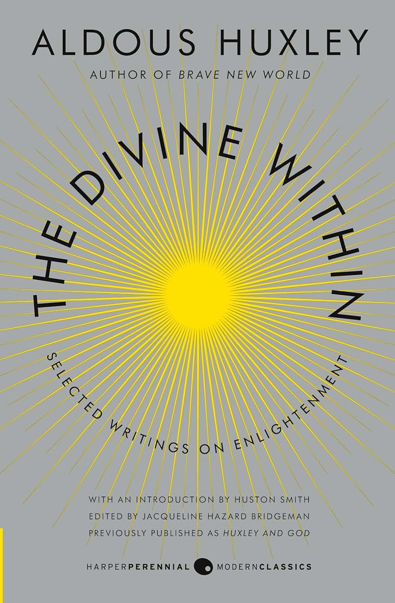 The Divine Within: Selected Writings on Enlightenment by Hux
