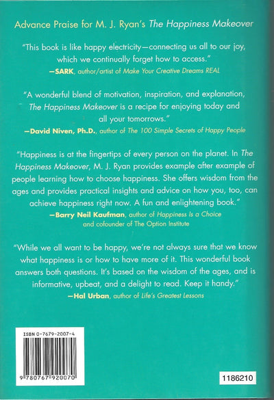 The Happiness Makeover: How to Teach Yourself to Be Happy and Enjoy Every Day