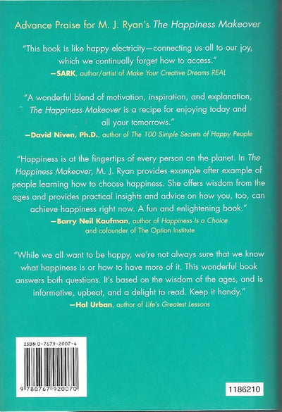 The Happiness Makeover: How to Teach Yourself to Be Happy and Enjoy Every Day