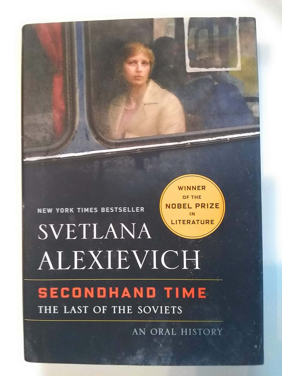 Secondhand Time: The Last of the Soviets by Svetlana Alexievich