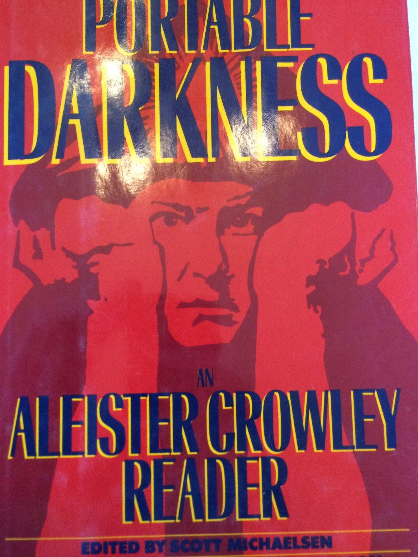 Portable Darkness: An Aleister Crowley Reader by Scott Micha