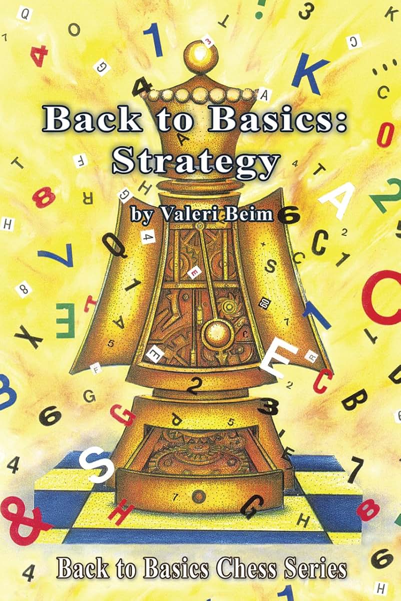 Back to Basics: Strategy (Back to Basics Chess Series)