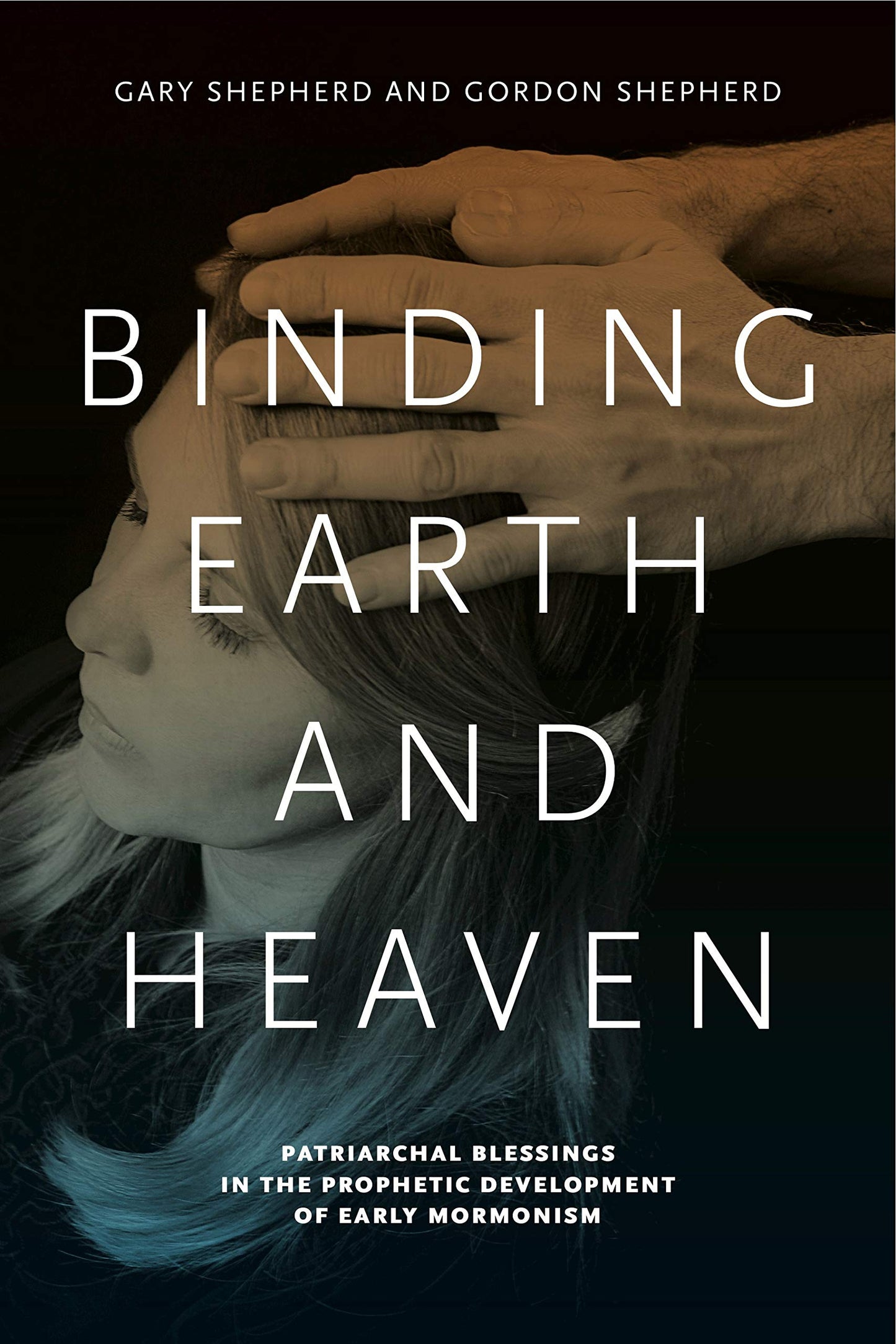 Binding Earth and Heaven: Patriarchal Blessings in the Prophetic Development of Early Mormonism