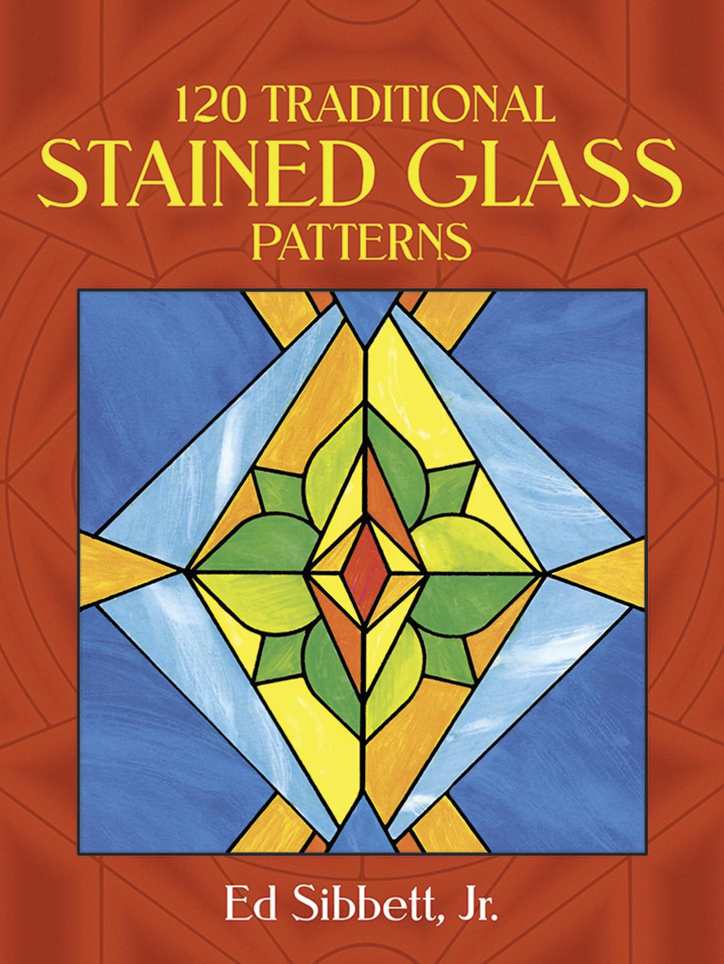 120 Traditional Stained Glass Patterns (Dover Crafts: Stained Glass)
