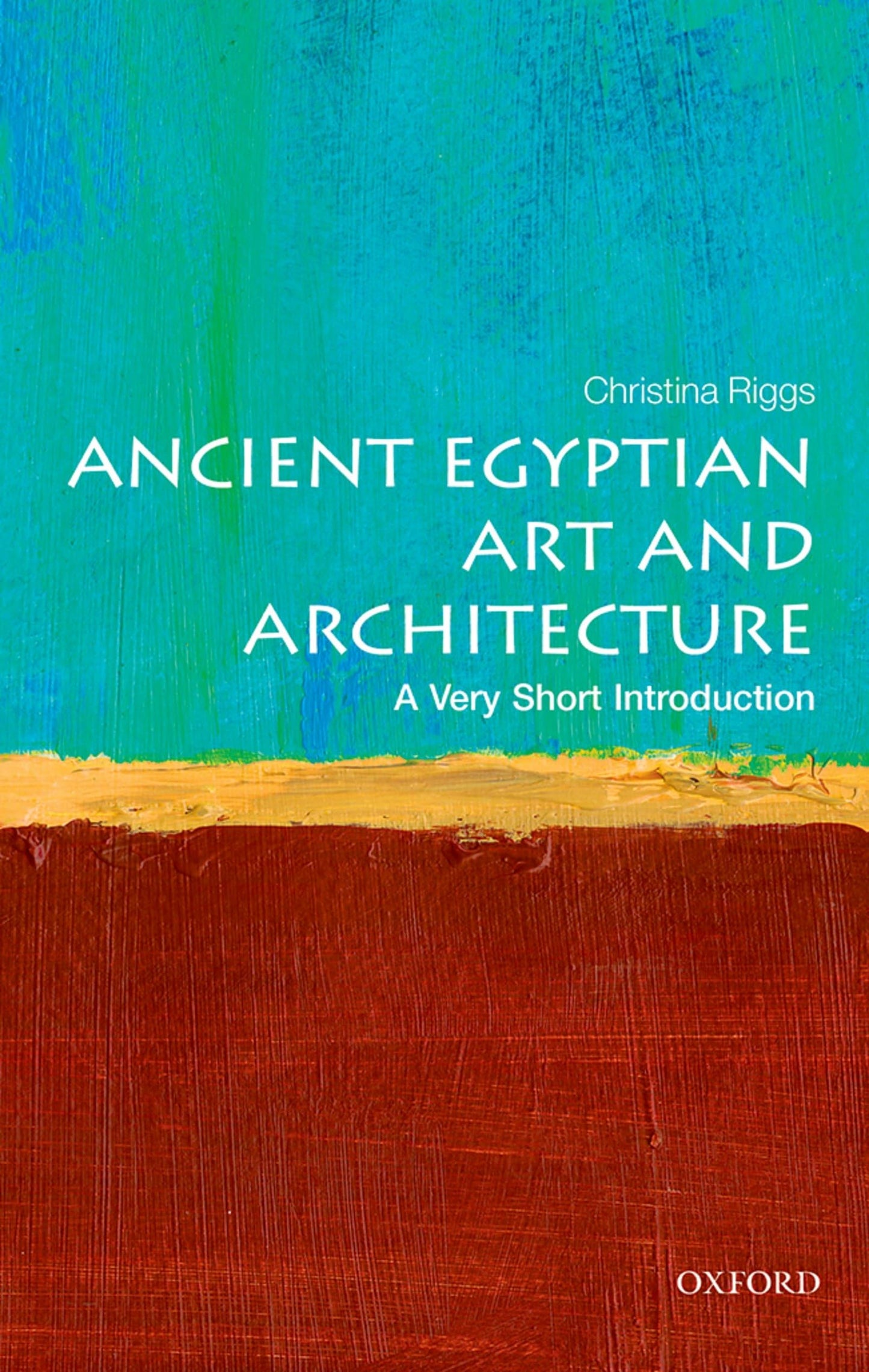 Ancient Egyptian Art and Architecture: A Very Short Introduction (Very Short Introductions)