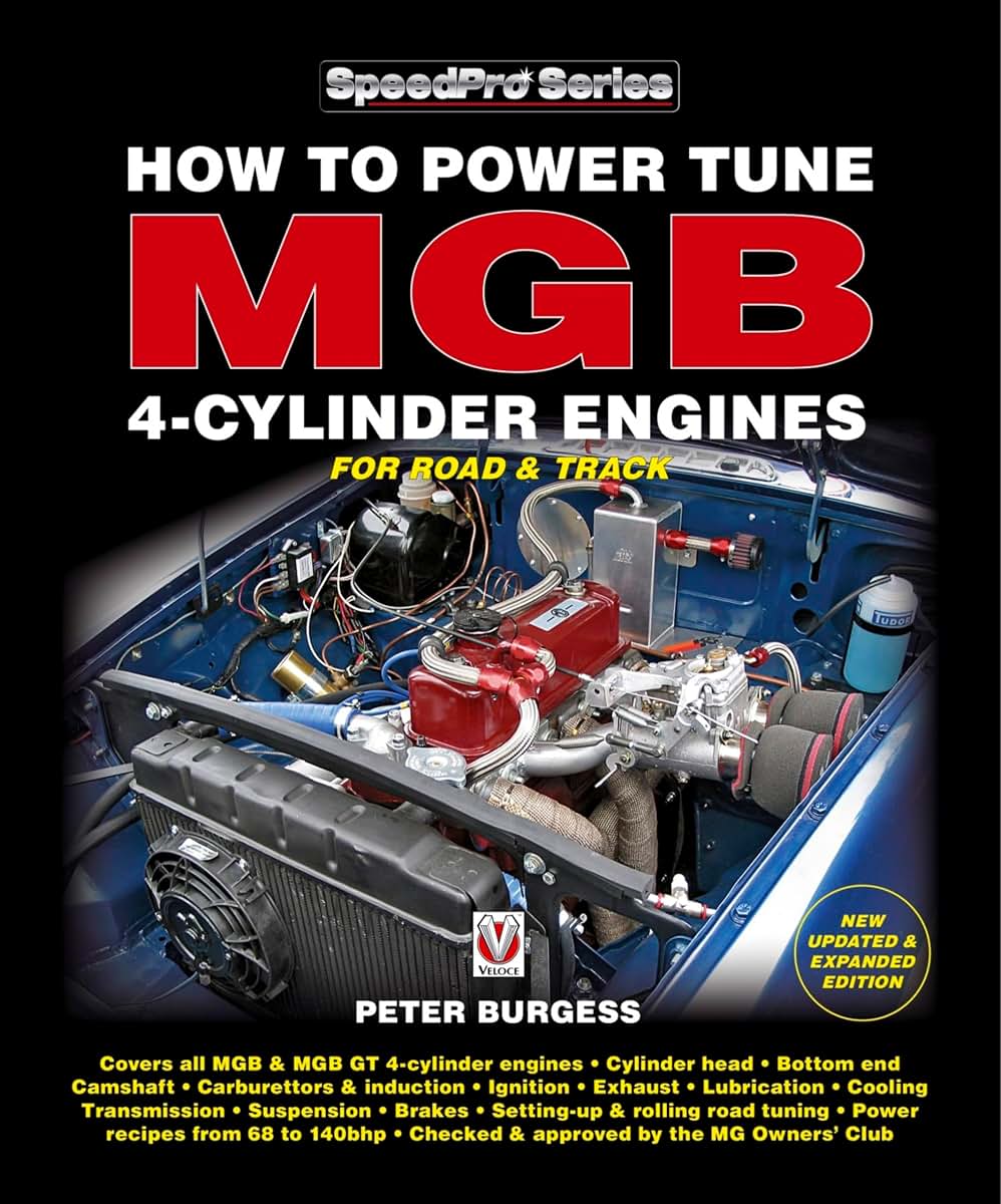 How to Power Tune MGB 4-Cylinder Engines: New (SpeedPro Series)