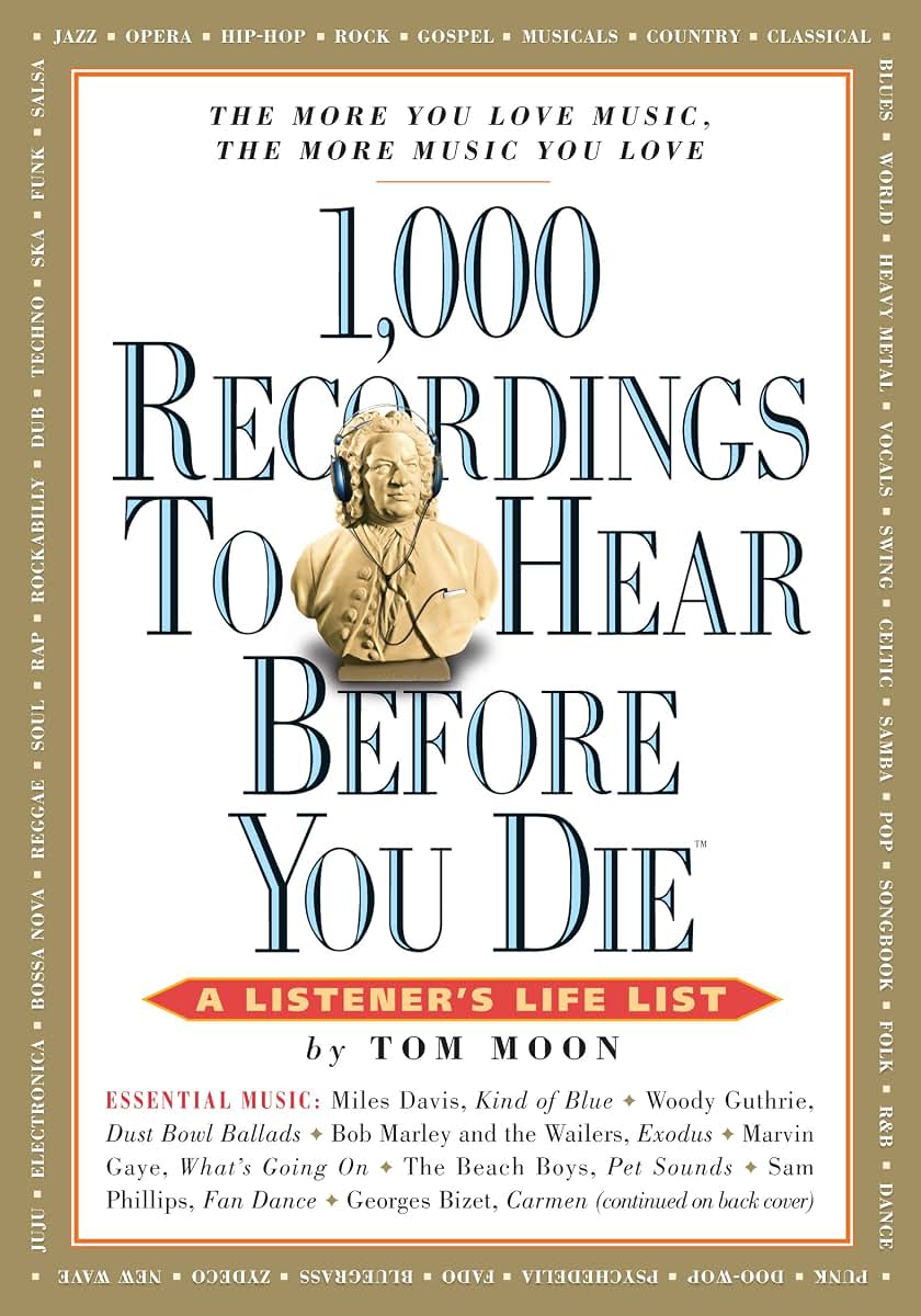 1,000 Recordings to Hear Before You Die (1,000 Before You Die)