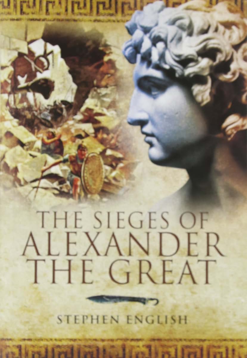 The Sieges of Alexander the Great