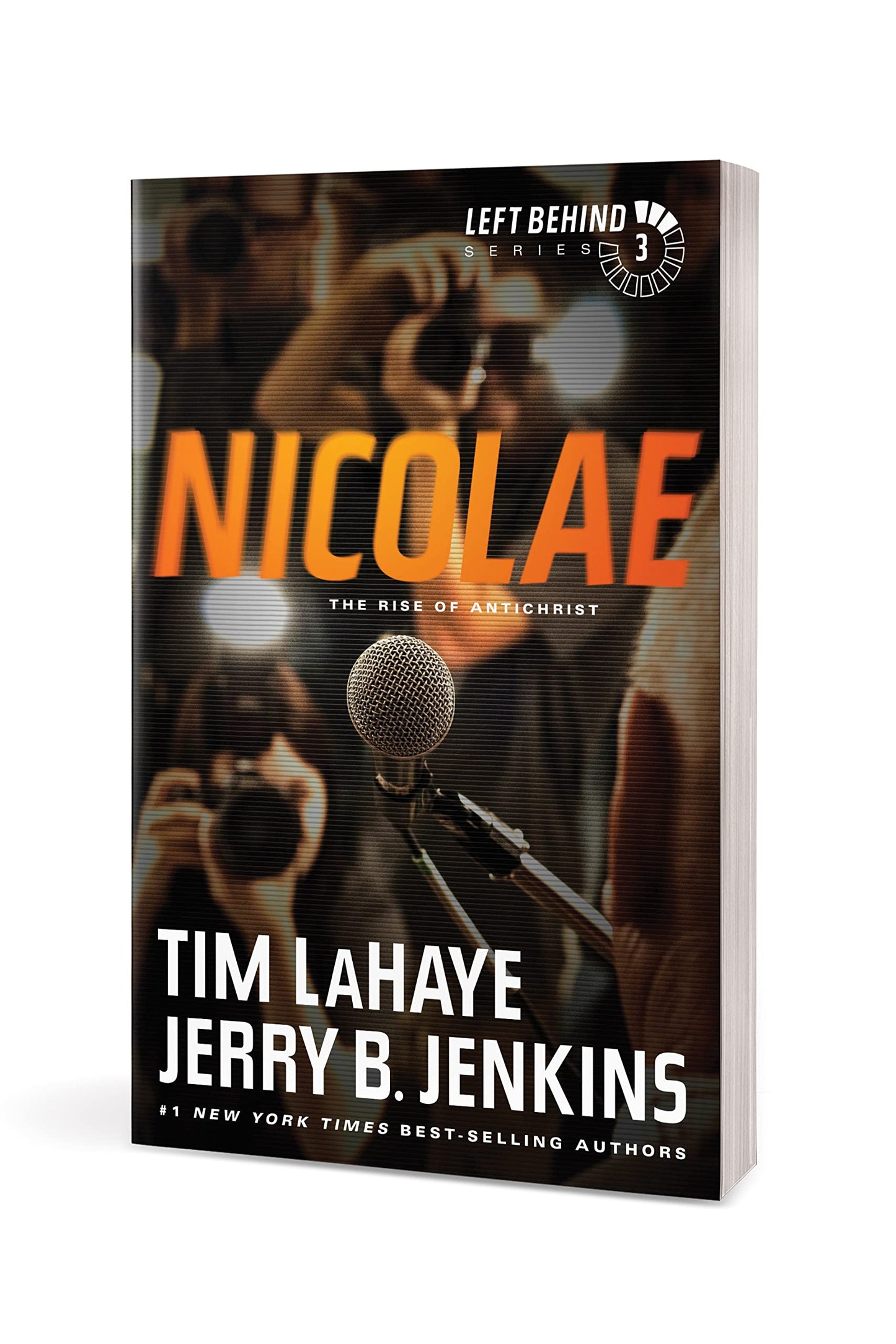 Nicolae: The Rise of Antichrist (Left Behind Series Book 3) The Apocalyptic Christian Fiction Thriller and Suspense Series About the End Times
