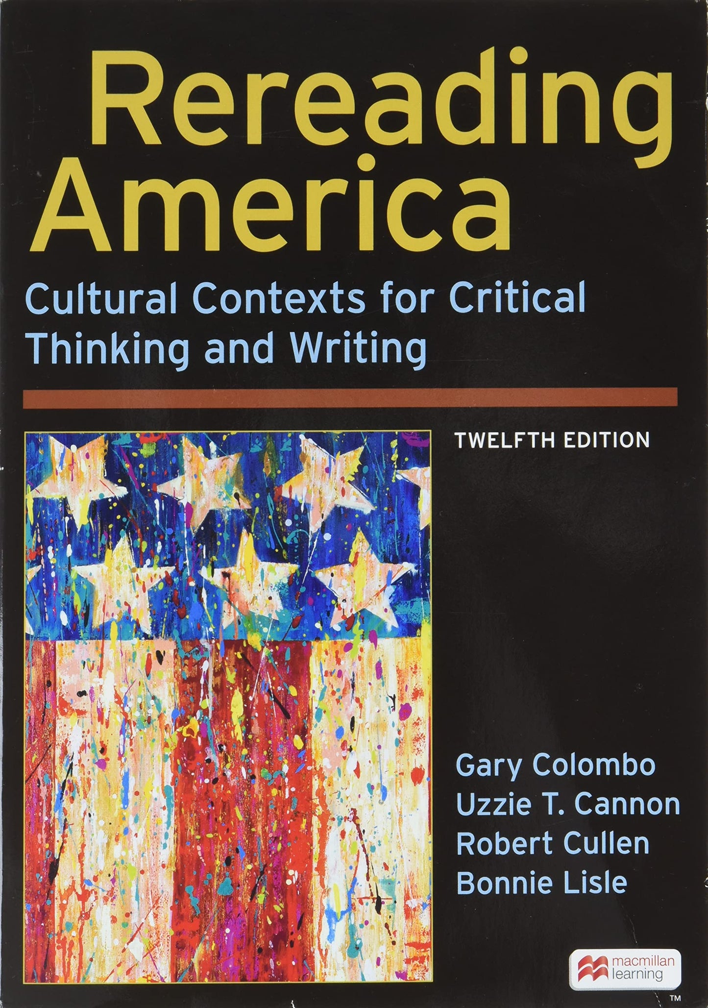 Rereading America: Cultural Contexts for Critical Thinking and Writing