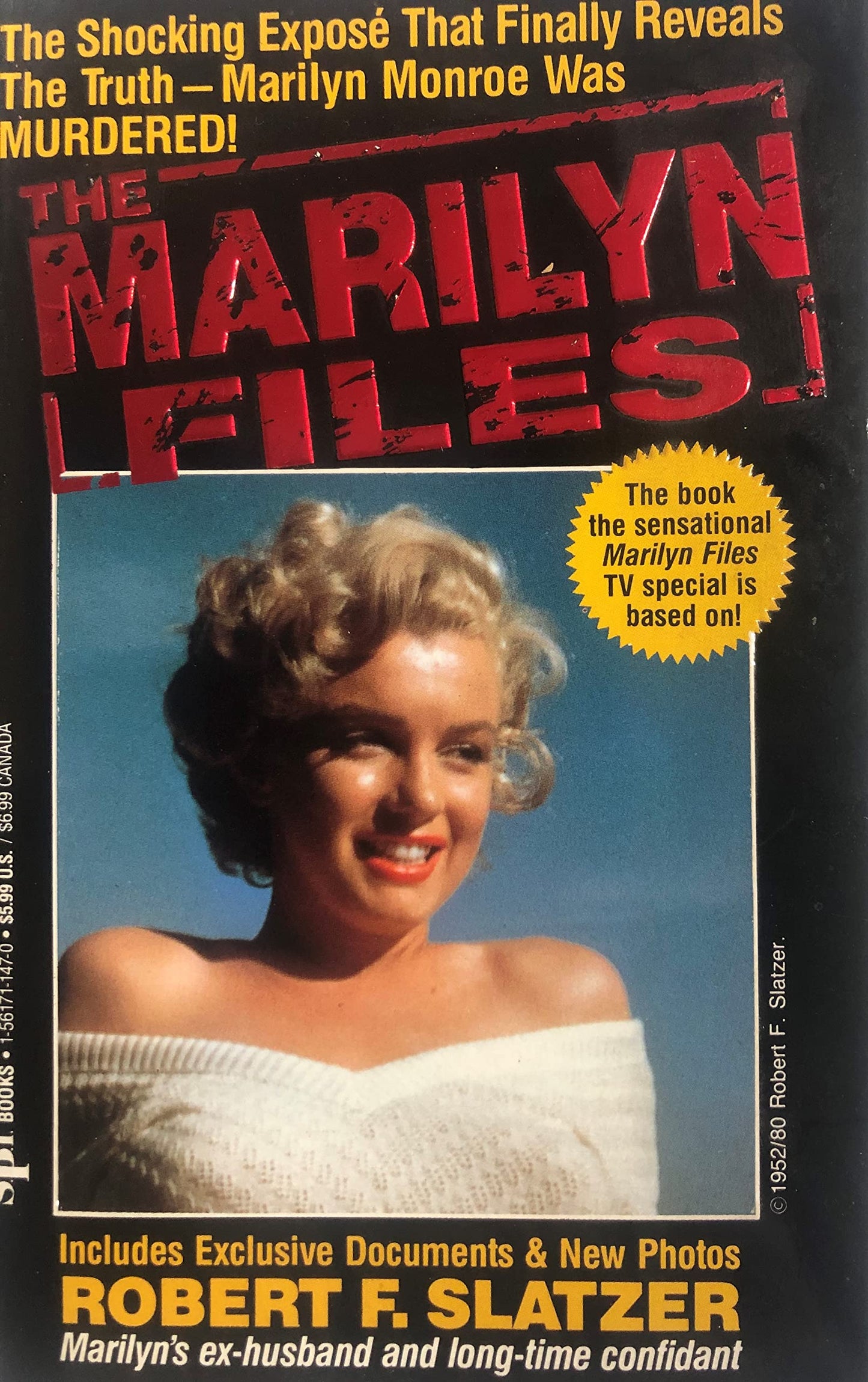 The Marilyn Files by Slatzer, Robert F.