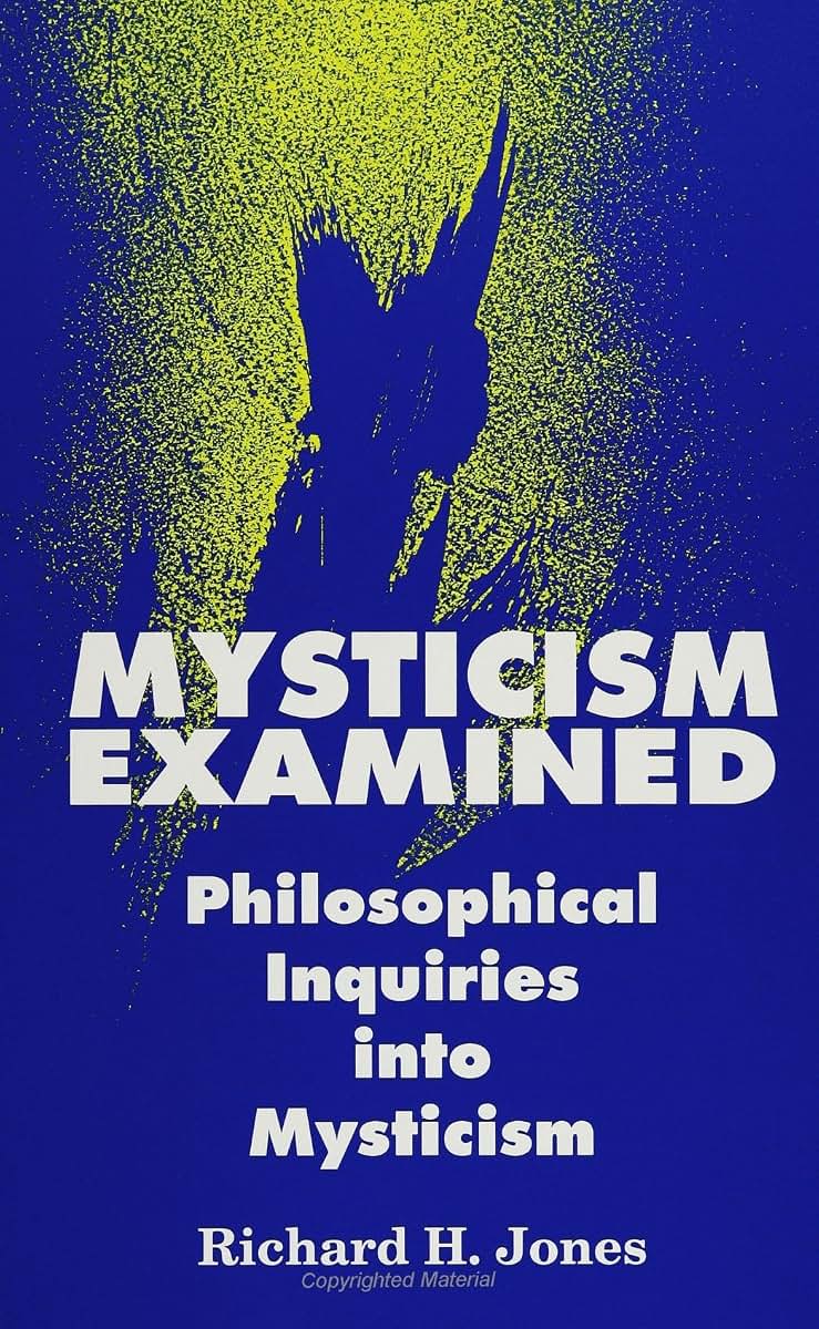 Mysticism Examined: Philosophical Inquiries into Mysticism (Suny Series in Western Esoteric Traditions)