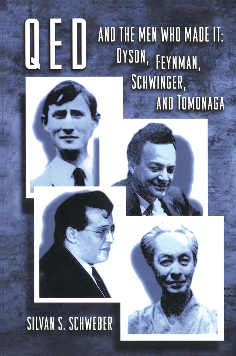 QED and the Men Who Made It by Schweber, S. S.