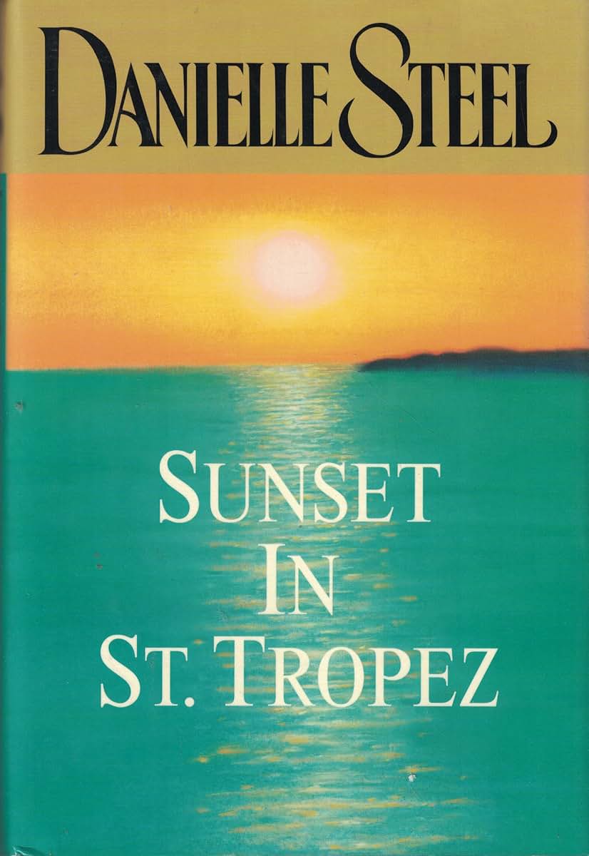 Sunset in St. Tropez by Steel, Danielle