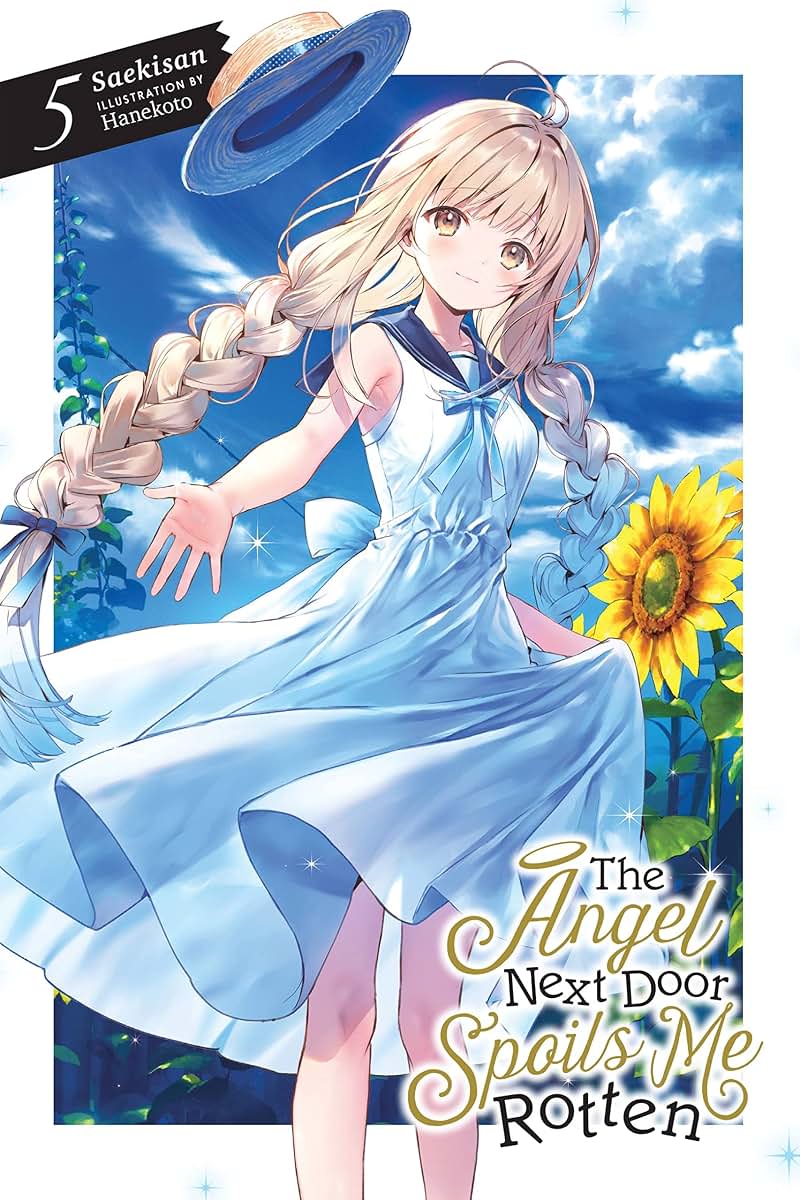 The Angel Next Door Spoils Me Rotten, Vol. 5 (light novel) (The Angel Next Door Spoils Me Rotten, 5)