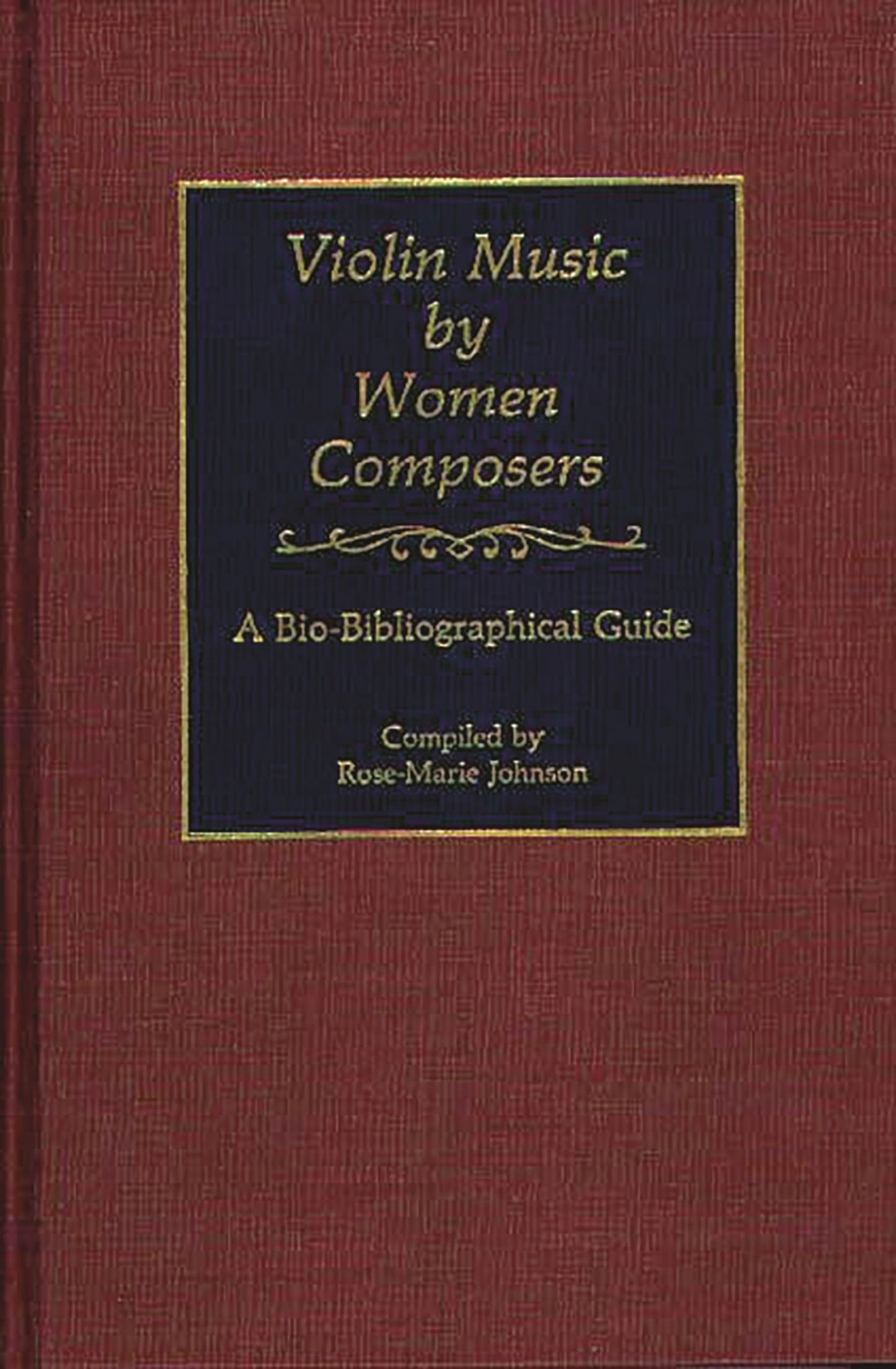 Violin Music by Women Composers: A Bio-Bibliographical Guide (Music Reference Collection)