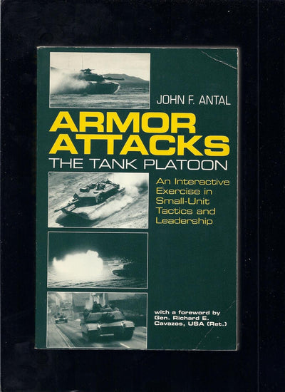 Armor Attacks: The Tank Platoon - An Interactive Exercise in Small-Unit Tactics and Leadership