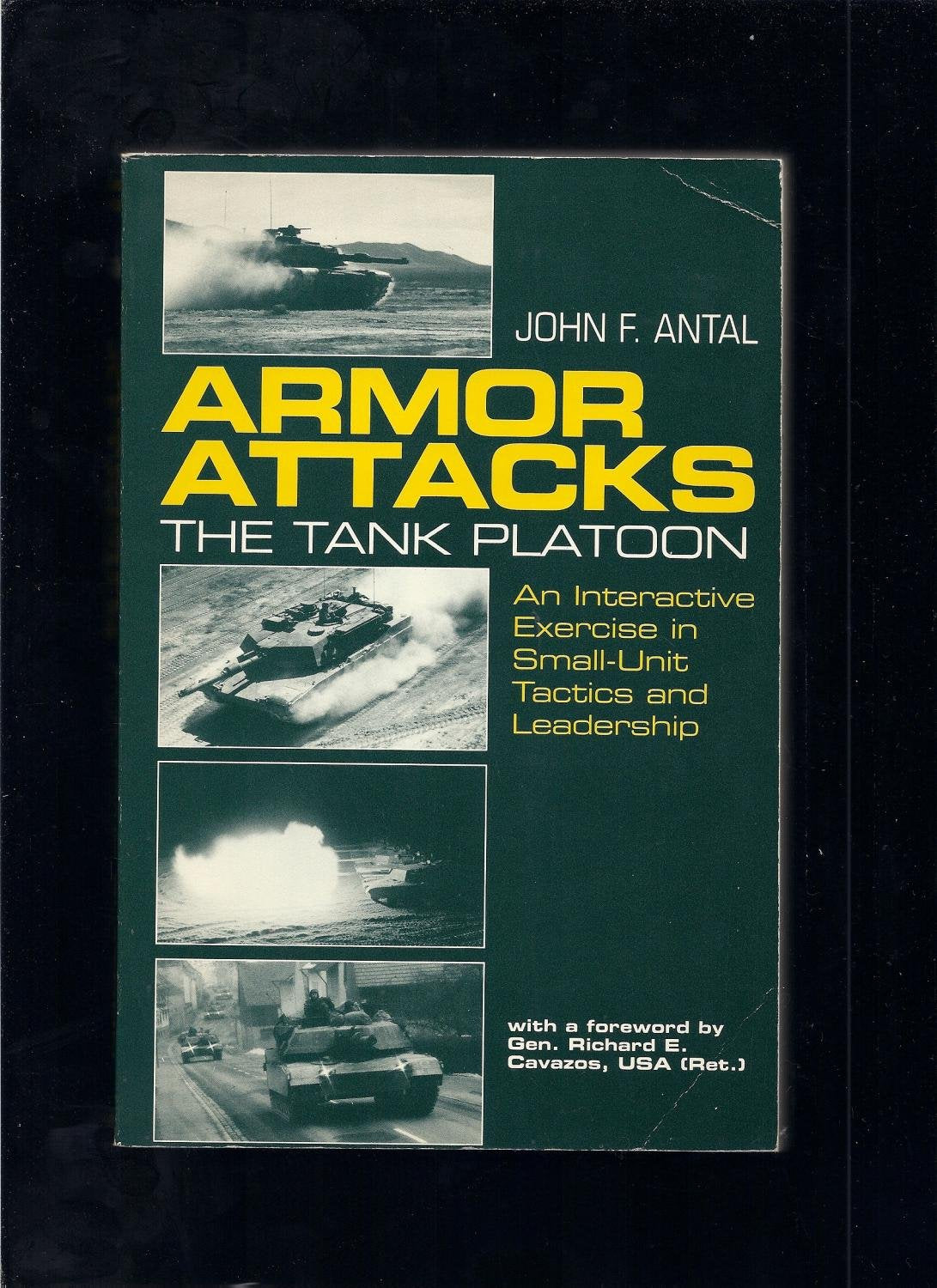 Armor Attacks: The Tank Platoon - An Interactive Exercise in Small-Unit Tactics and Leadership