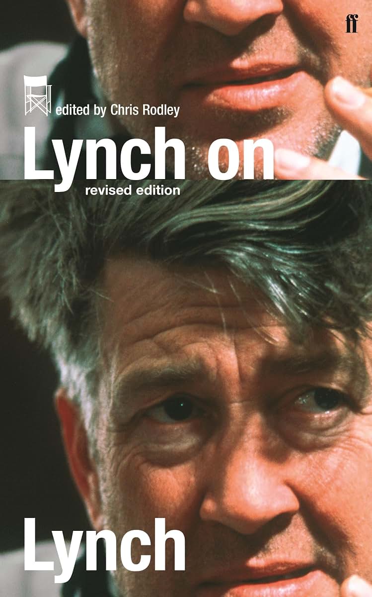 Lynch on Lynch by Rodley, Chris