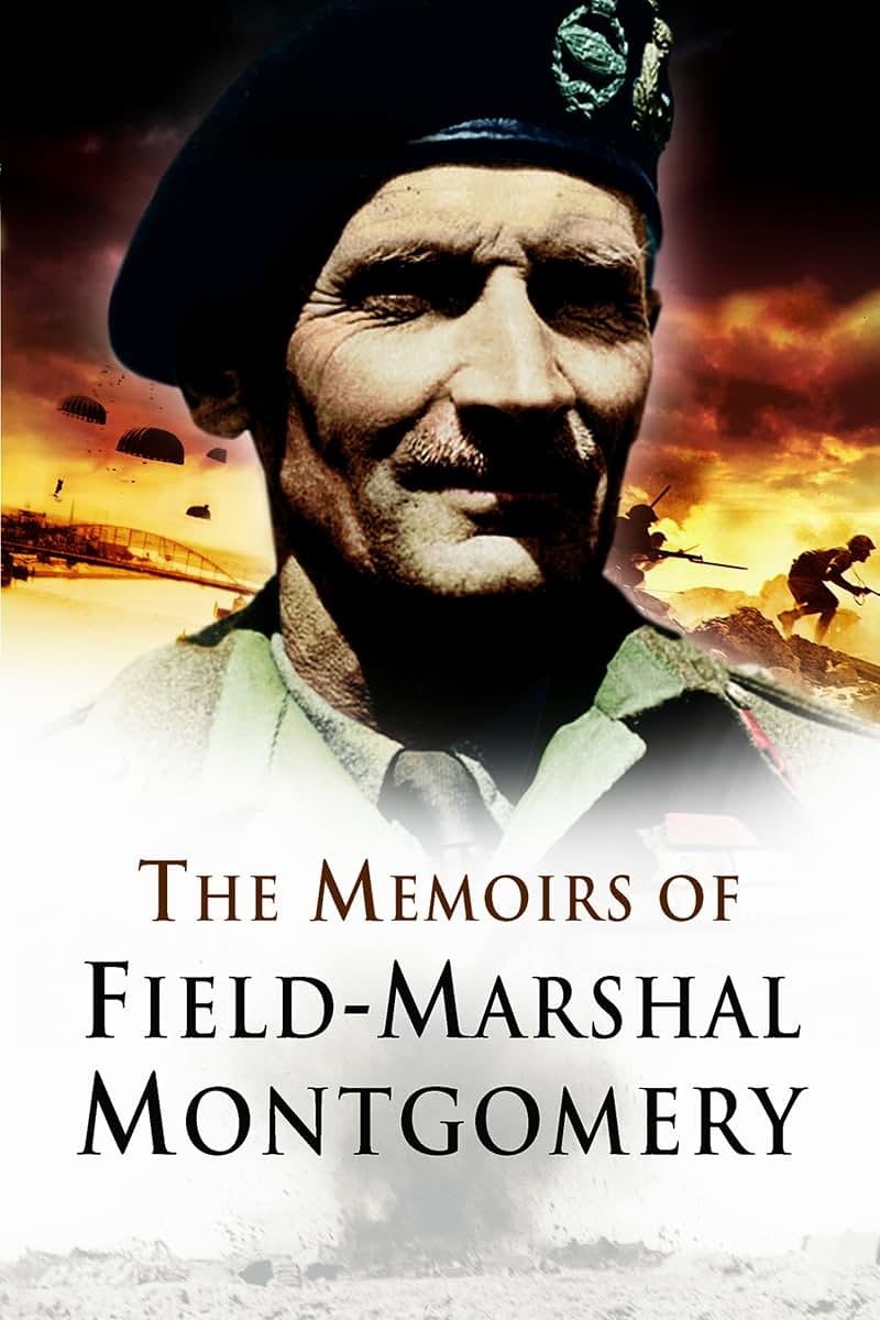 The Memoirs of Field Marshal Montgomery