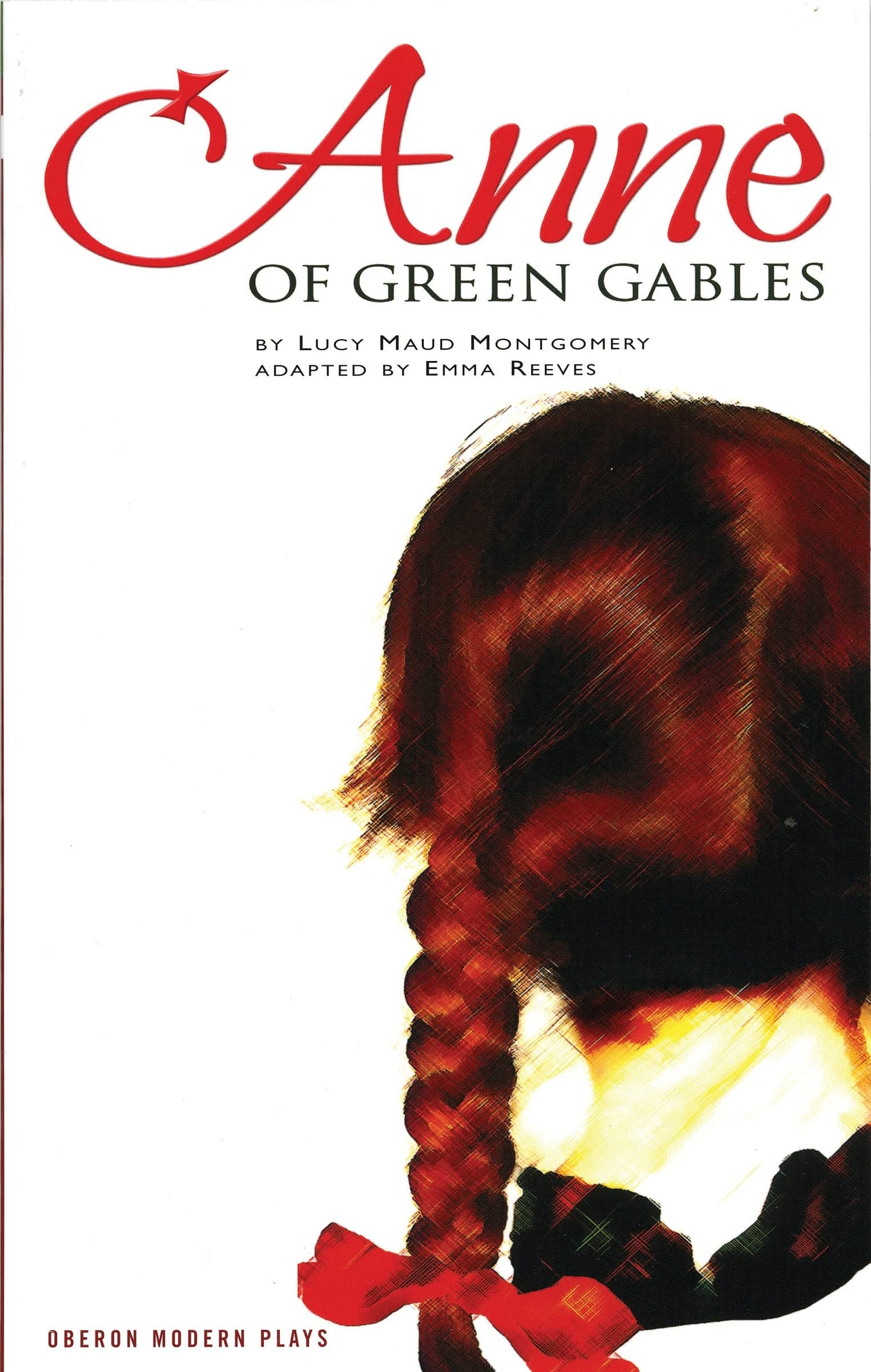 Anne of Green Gables (Oberon Modern Plays)