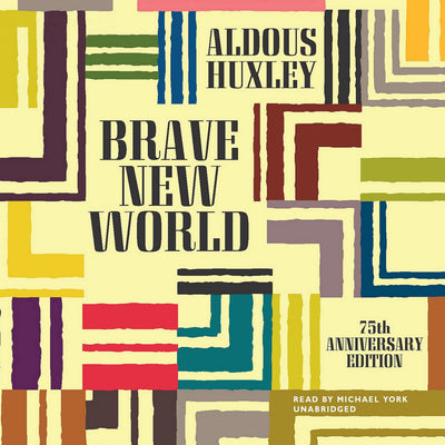 Brave New World (75th Anniversary Edition)