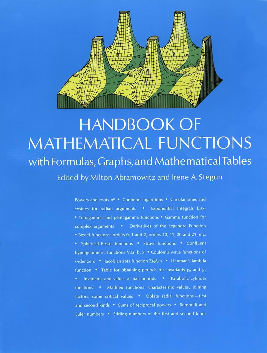 Handbook of Mathematical Functions: with Formulas, Graphs, and Mathematical Tables (Dover Books on Mathematics)
