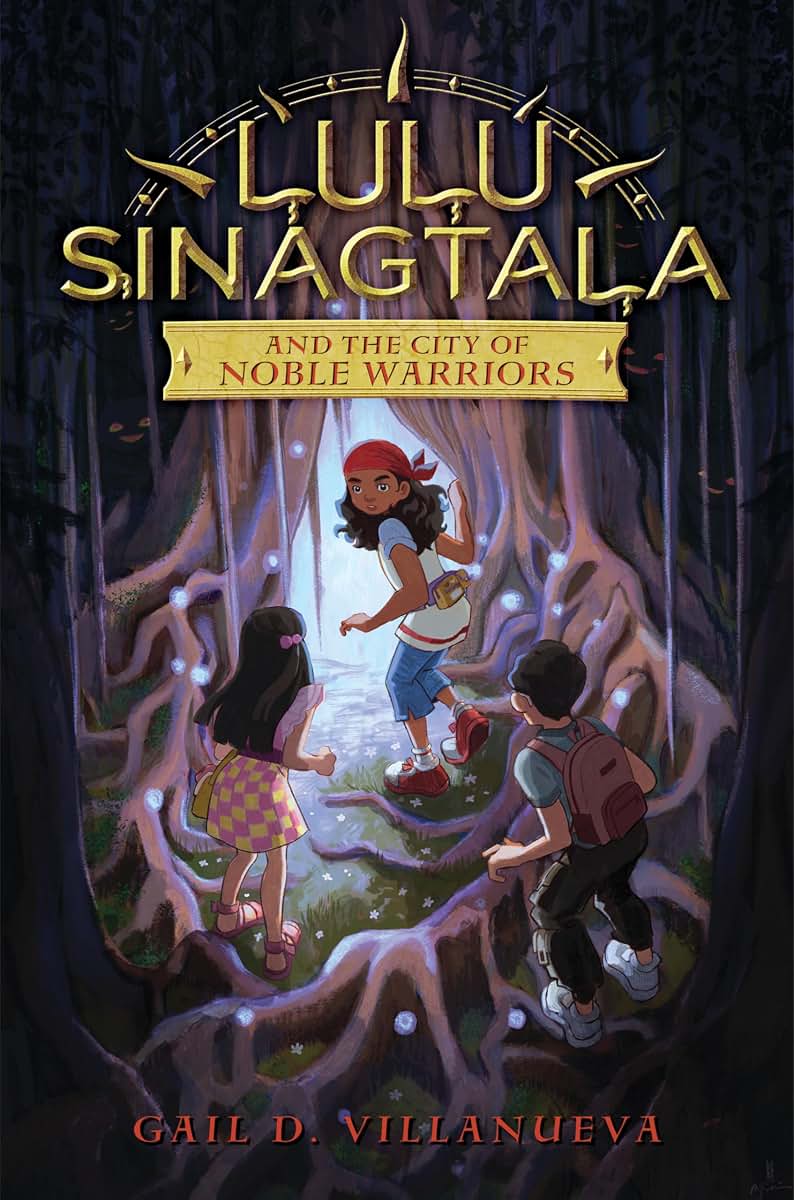 Lulu Sinagtala and the City of Noble Warriors (Lulu Sinagtal