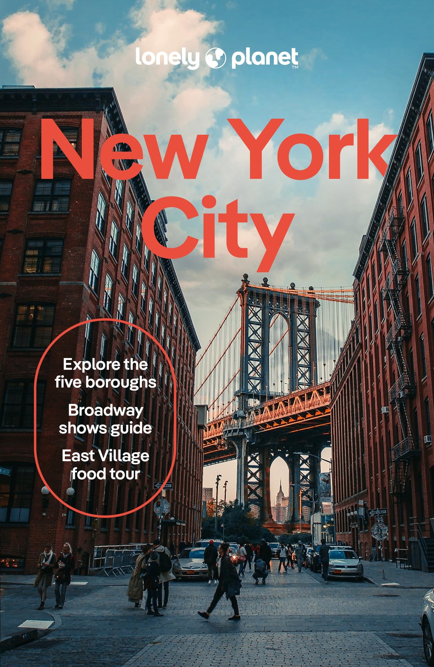 Lonely Planet New York City: Comprehensive Travel Guide Detailed Itineraries & Maps Insider Tips Covers Lower Manhattan, SoHo, Chelsea, Meatpacking District, Brooklyn and more
