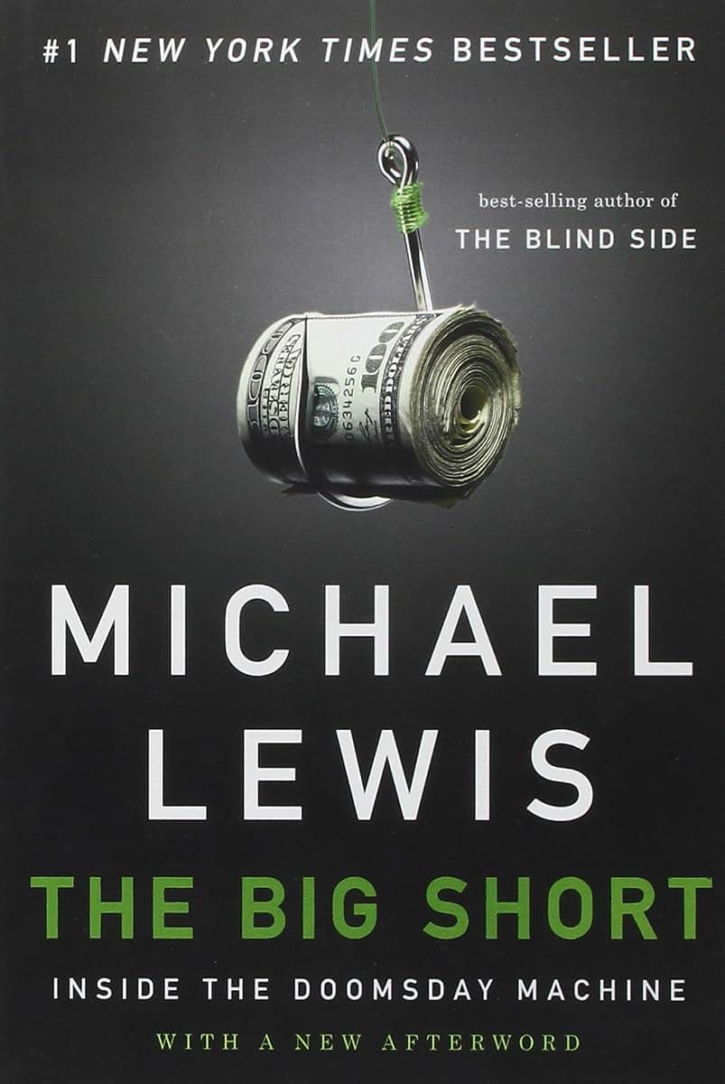 The Big Short: Inside the Doomsday Machine by Michael Lewis